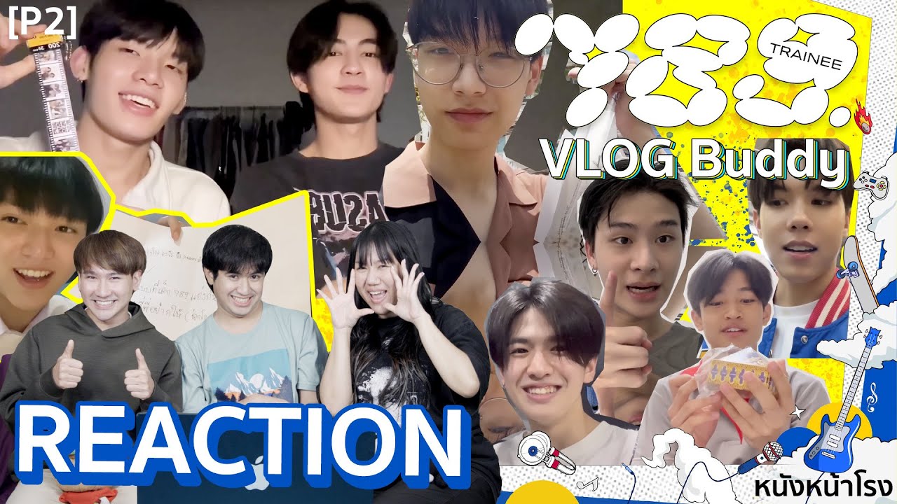 Reaction! 789TRAINEE VLOG Buddy Part 2 👬 
