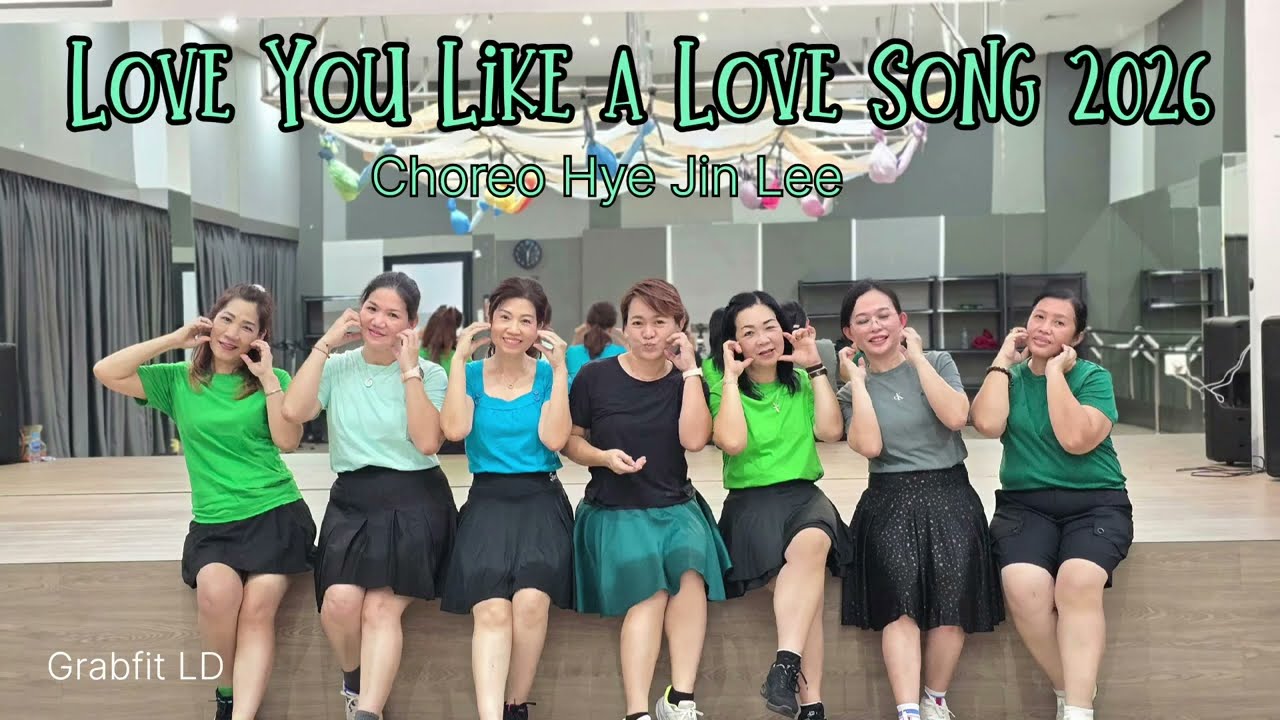 Love You Like A Love Song 2026// Choreo: Hye Jin Lee (KOR) - January 2026 // GRABFIT