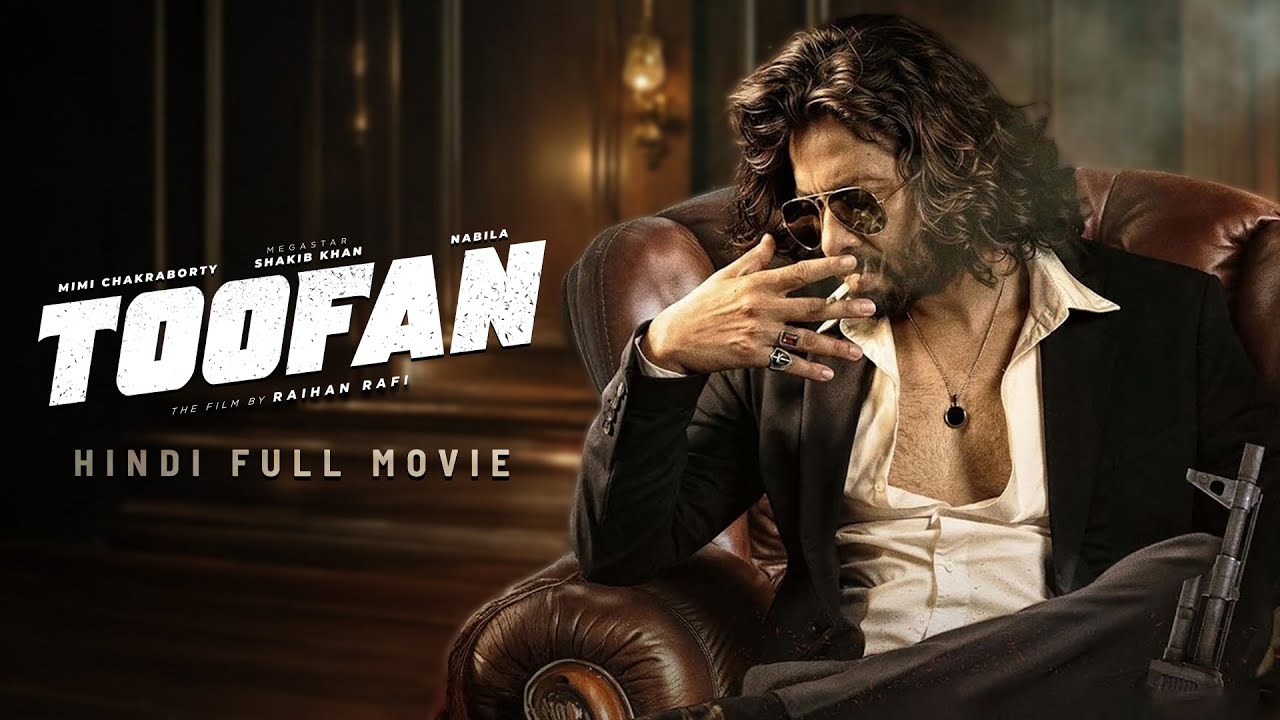 Toofan (तूफान)| Hindi Dubbed Full Action Movie | Shakib Khan | Mimi | Nabila | Chanchal | SVF Bharat