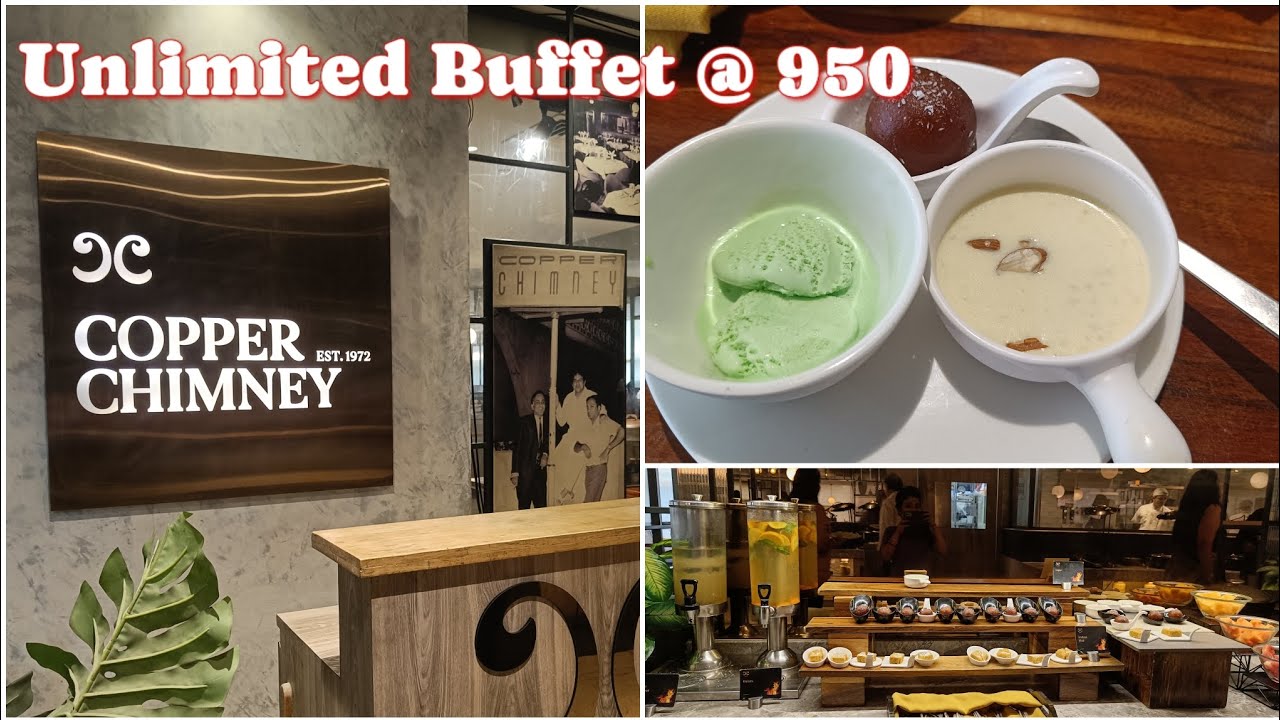 कॉपर चिमणी unlimited buffet जेवण Copper Chimney BKC Unlimited Buffet at Rs 950 #copperchimney