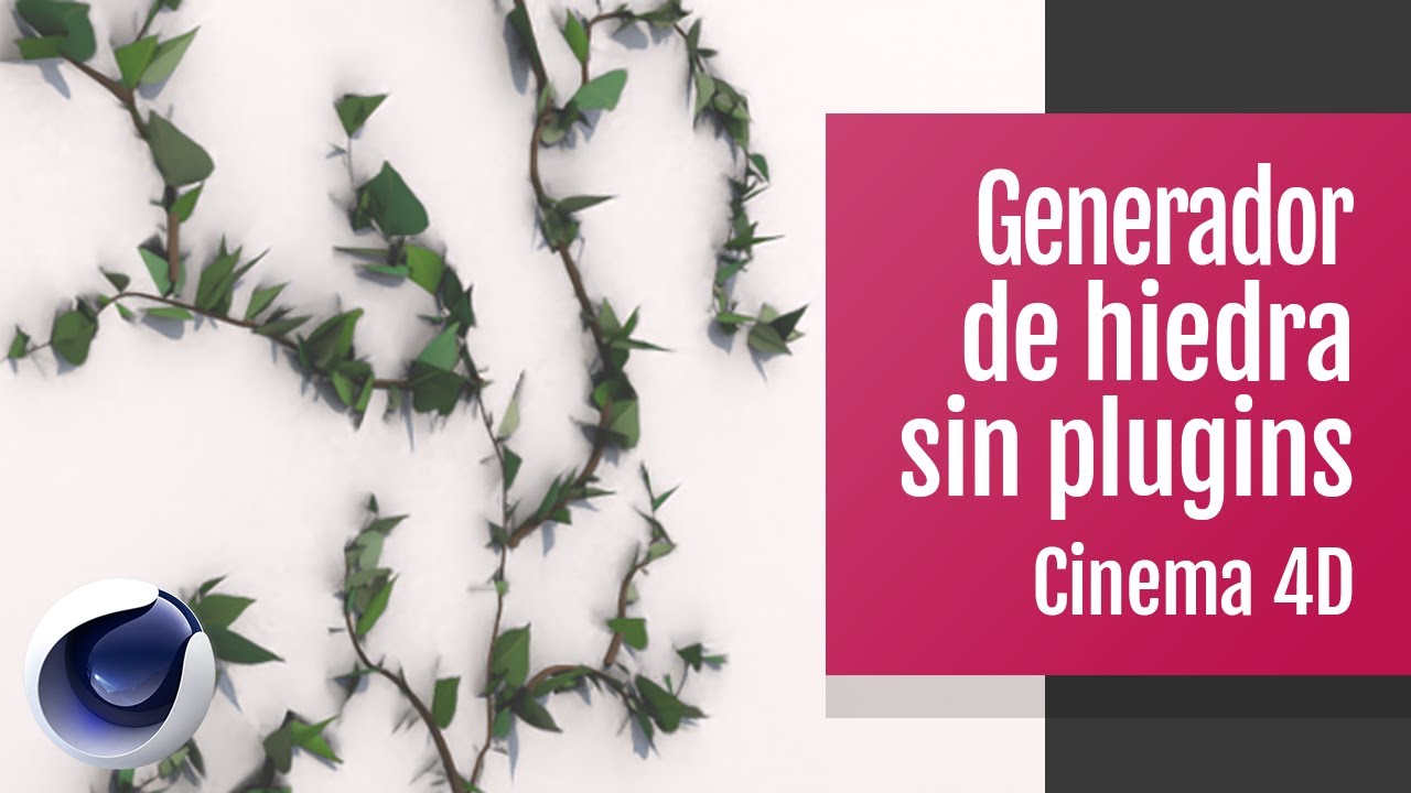 Generador de hiedra en Cinema 4D sin plugins