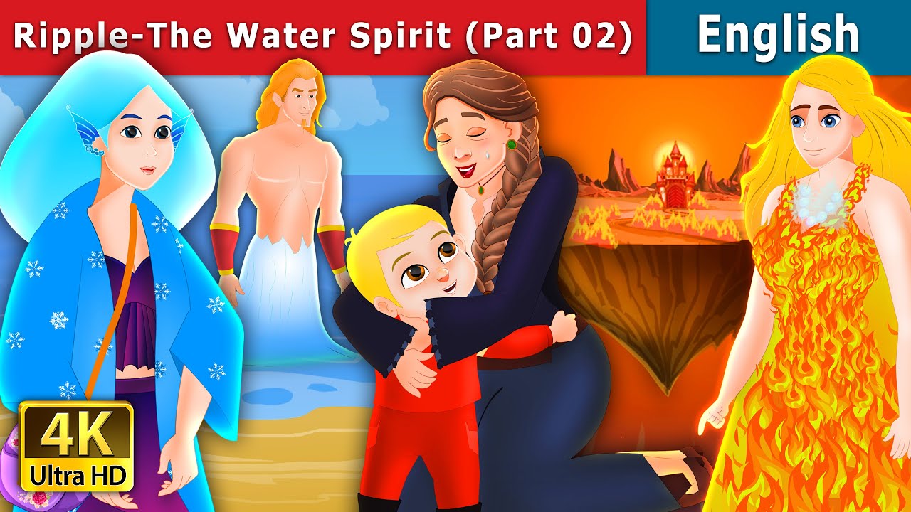 Ripple-The Water Spirit (Part II)  | Stories for Teenagers | @EnglishFairyTales