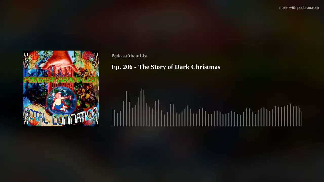Ep. 206 - The Story of Dark Christmas