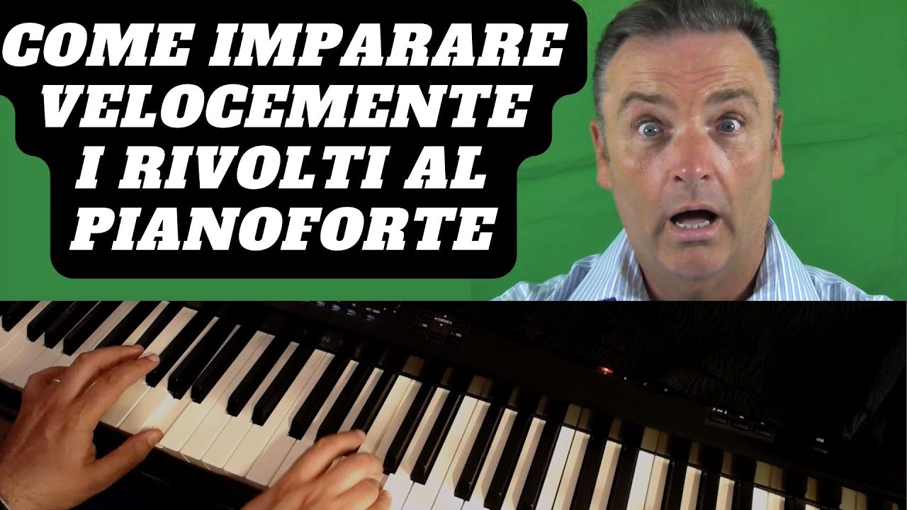 Come imparare velocemente i RIVOLTI al pianoforte - Corso di pianoforte moderno per principianti