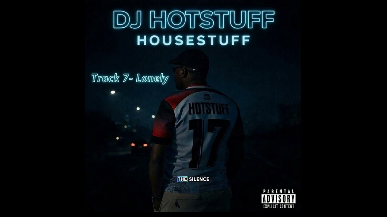 Dj Hotstuff Lonely