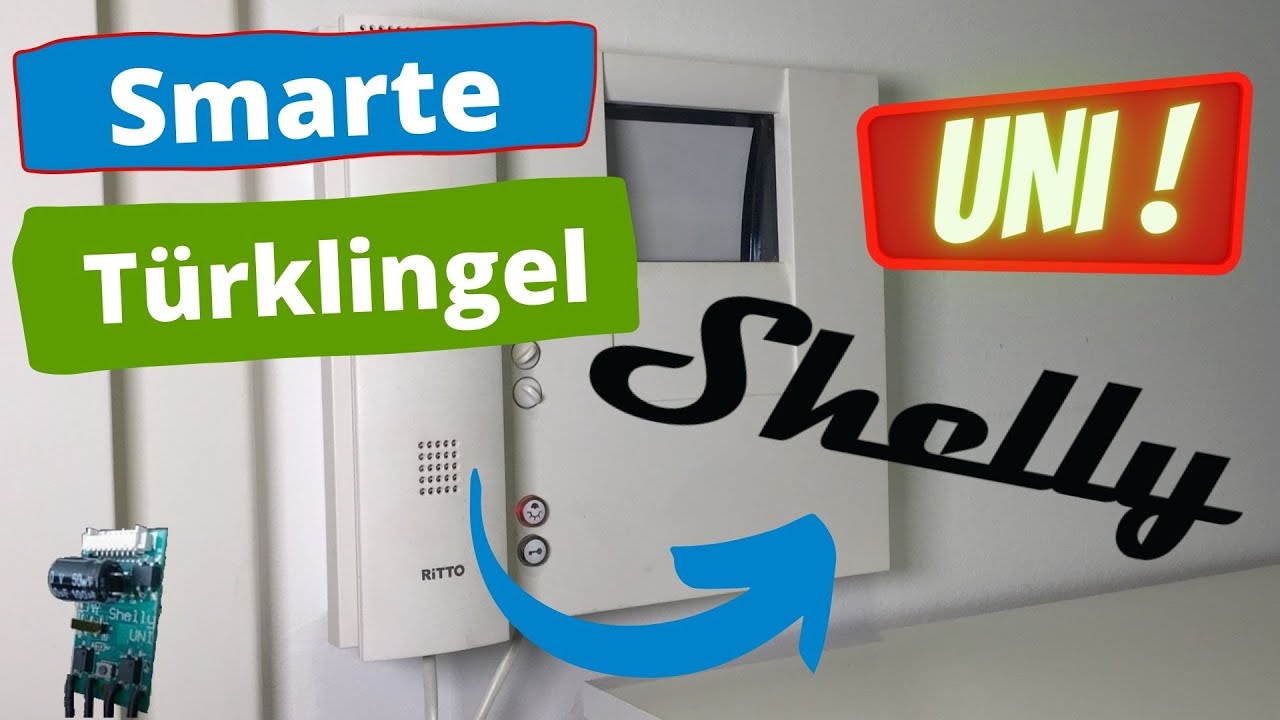 Klingel Smart machen - für 10 Euro - Shelly Uni