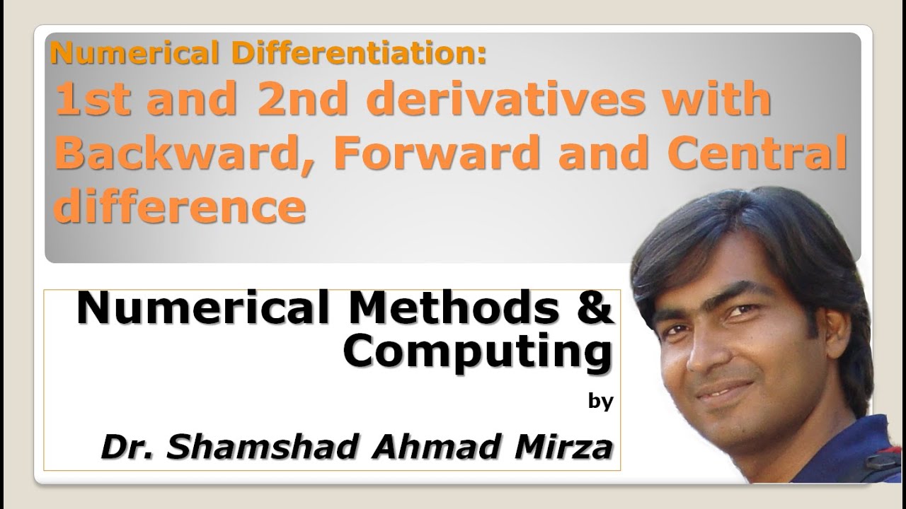 Numerical Differentiation: 1st and 2nd derivatives with Backward, Forward and Central difference.