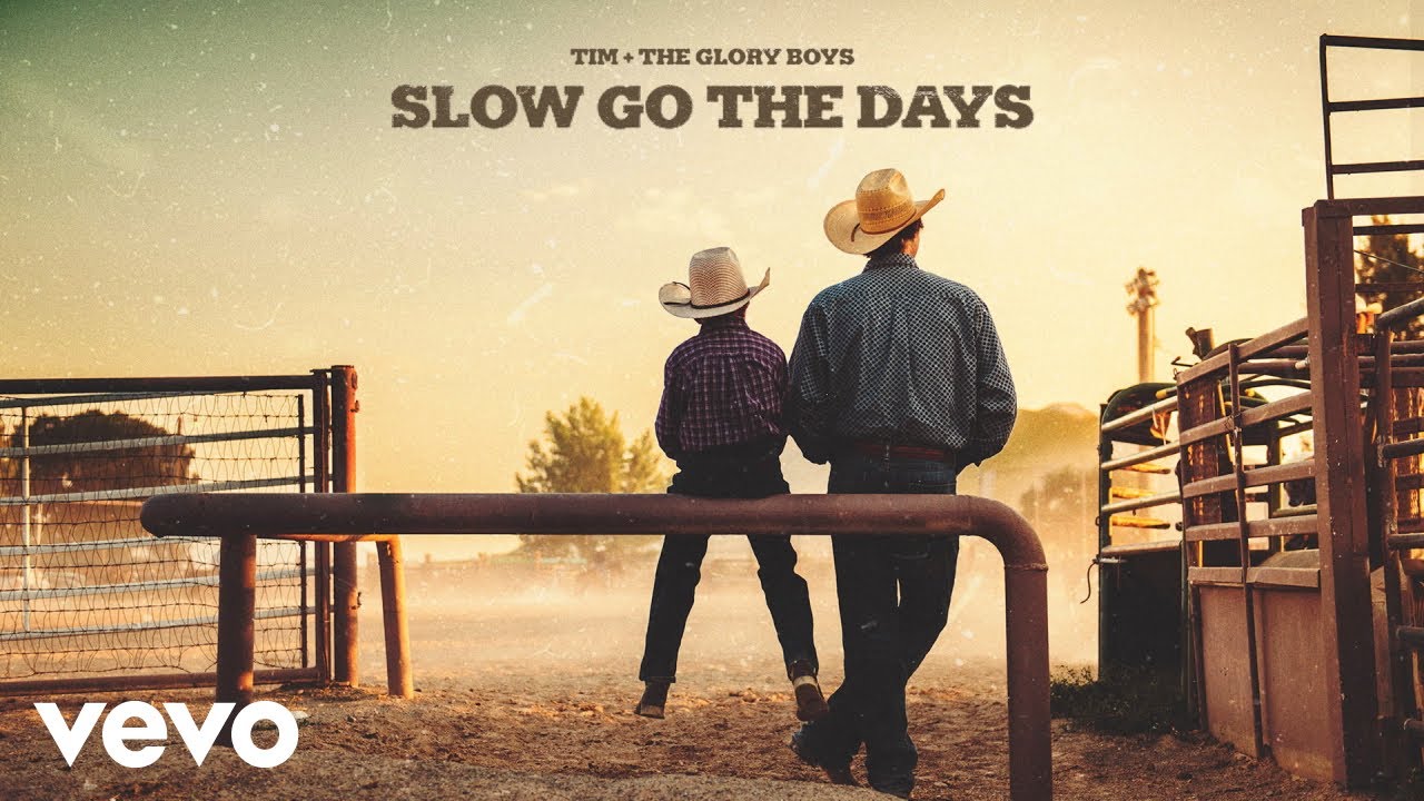 Tim & The Glory Boys - Slow Go the Days (Official Audio)