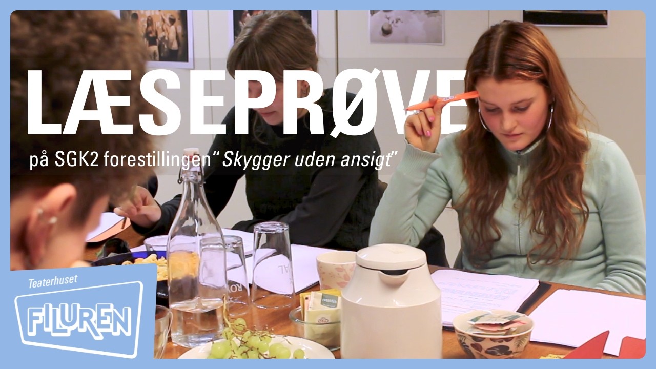 Læseprøve på SGK2’s forestilling “Skygger uden ansigt” // Teaterhuset Filuren