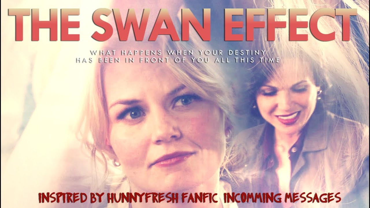 The Swan Effect | Swanqueen