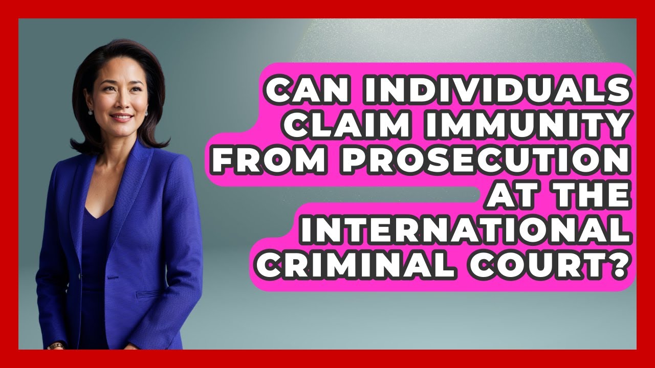Can Individuals Claim Immunity From Prosecution at the International Criminal Court?