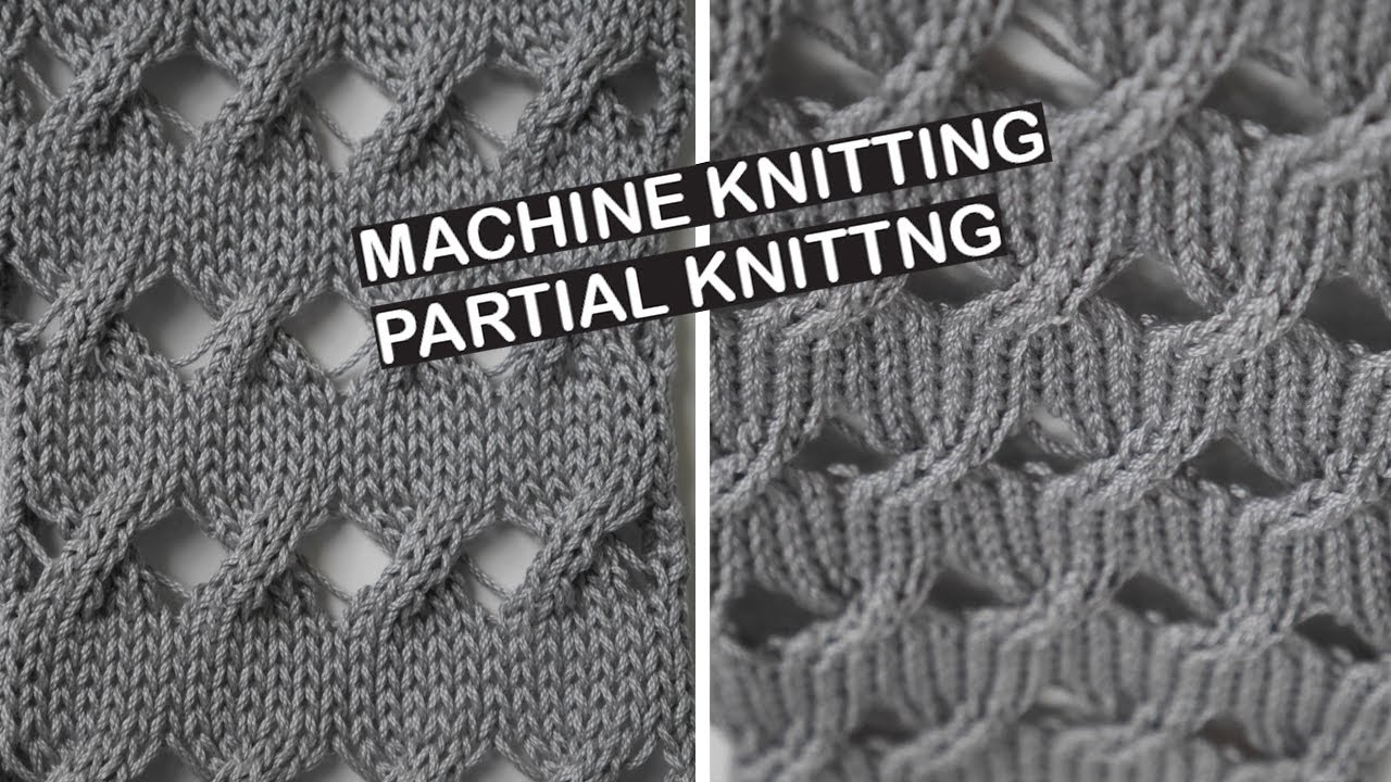 Machine knitting - Partial knitting - How to knit cables using partial knitting