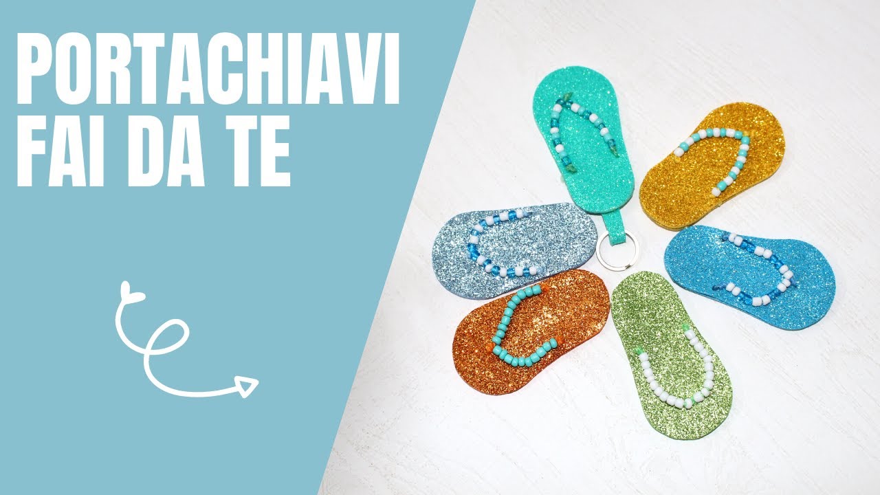Attività fai da te: portachiavi fai da te: infradito realizzati con gomma eva. Idee regalo. DIY