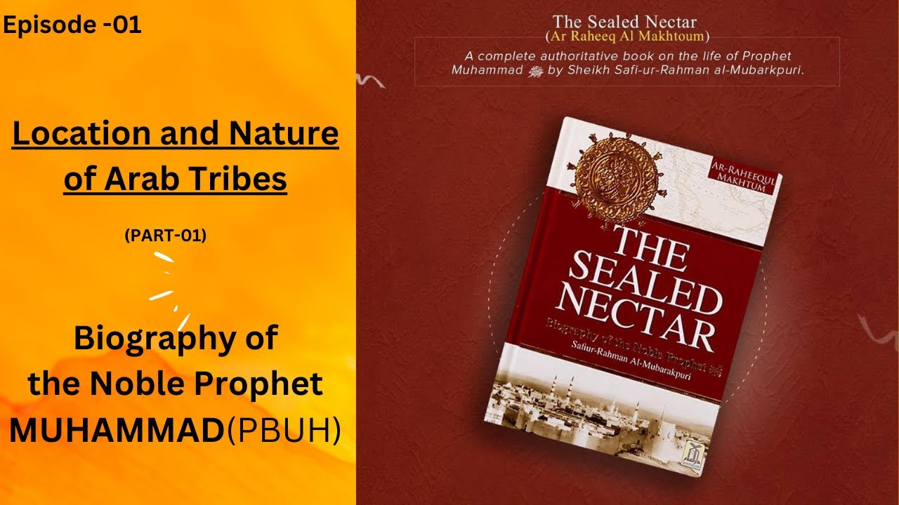Location and Nature of Arab Tribes | History of Arab | Arab Tribes