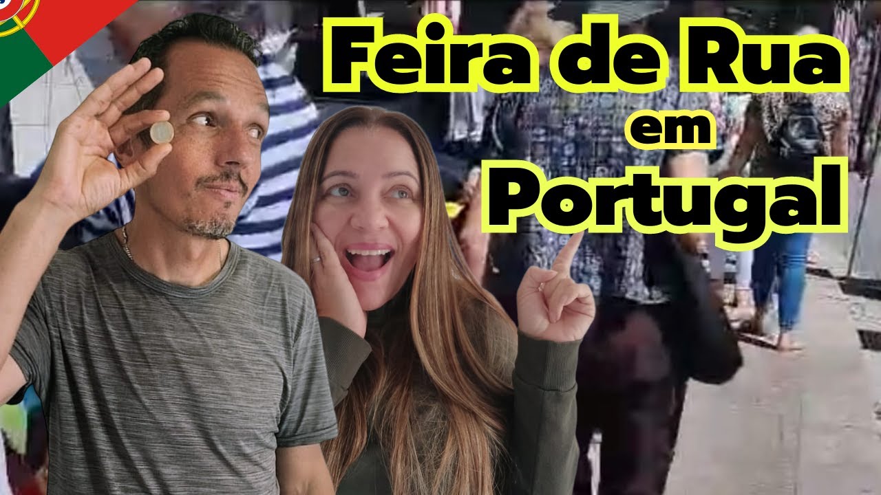 UMA DAS MAIORES FEIRAS DE RUA BARATAS DO NORTE DE PORTUGAL🇵🇹