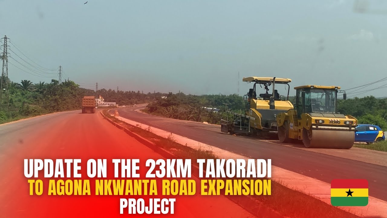 Update On Takoradi,Agona Nkwanta 23Km Road Expansion Project.