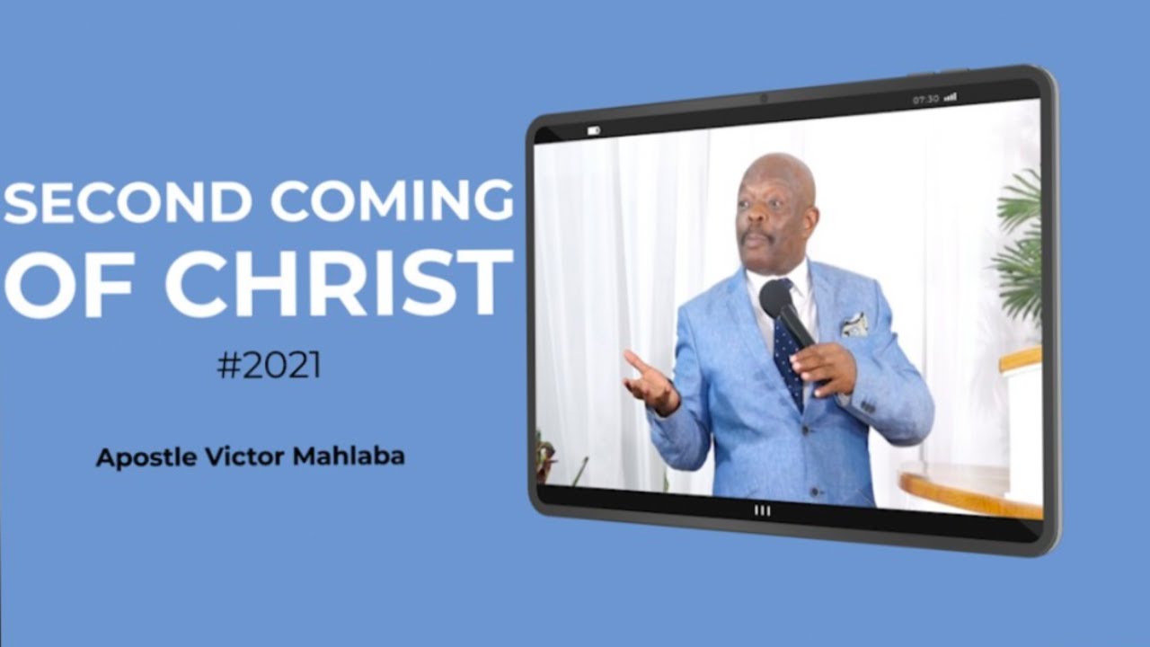 SIGNS OF THE COMING OF CHRIST | Apostle Victor Mahlaba