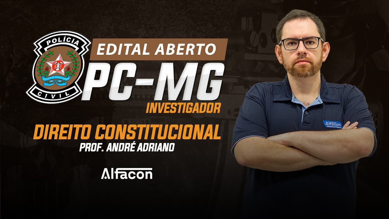 Direito Constitucional para a PC MG - Investigador | Direitos Coletivos com André Adriano - AlfaCon