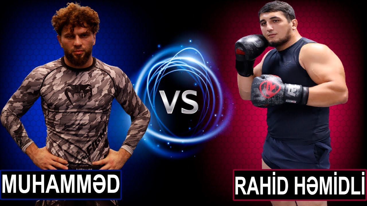 RAHİD VS MUHAMMED D&Ouml;Y&Uuml;Ş&Uuml; (TAM İZLƏ)
