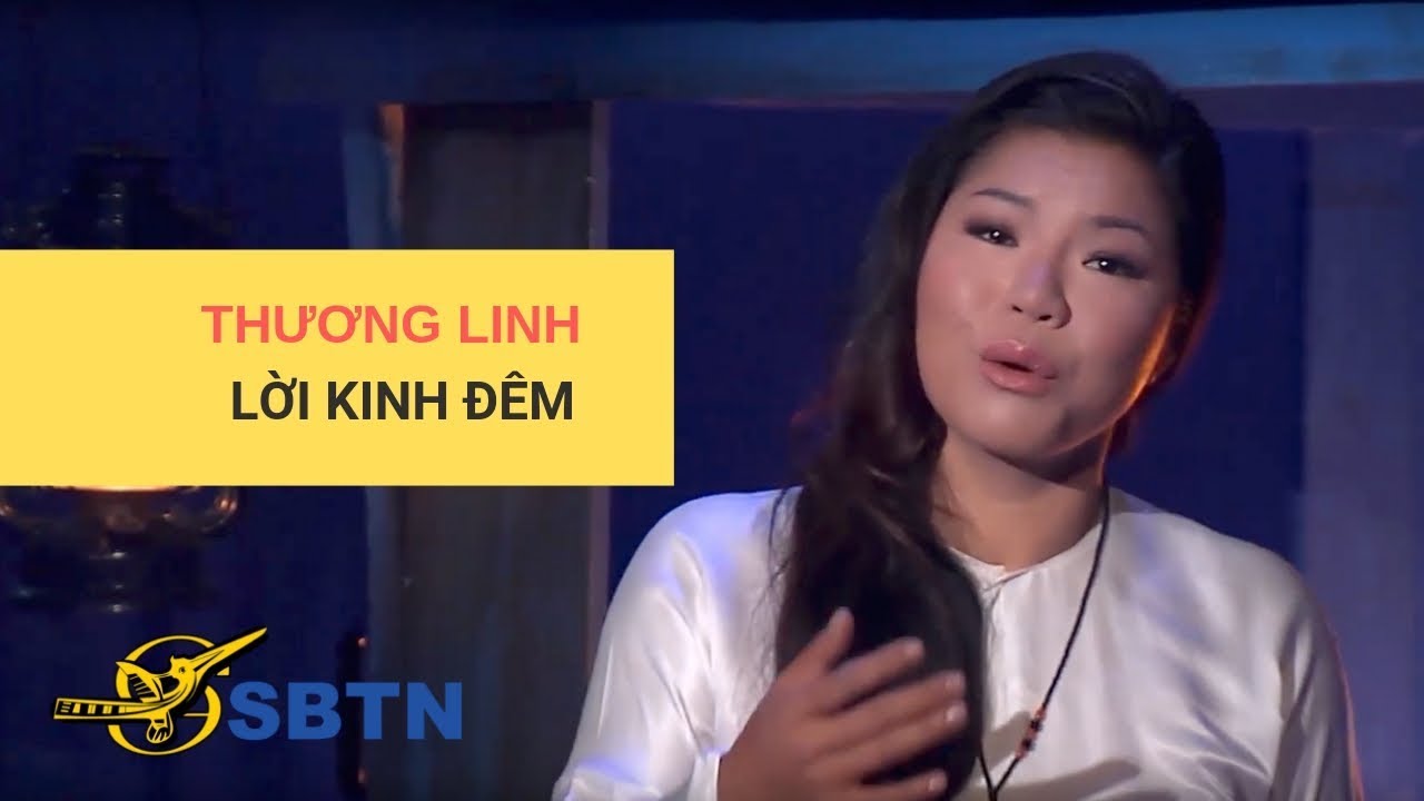 Lời Kinh Đêm | Nhạc: Việt Dzũng - Thơ: Mán Thuận | Ca sĩ: Thương Linh | Hoà âm: Sỹ Đan