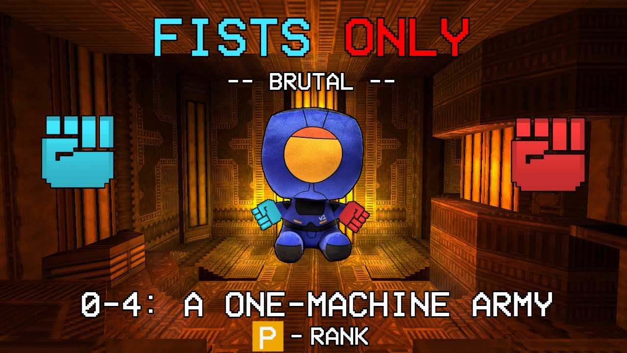 ULTRAKILL 0-4: A One-Machine Army | Fists Only Run (Brutal Difficulty, P-Rank)