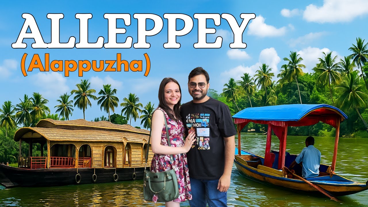 Kerala Series Ep5 : Alleppey (Alappuzha) | Backwaters of Alleppey | Houseboat vs Shikara Ride