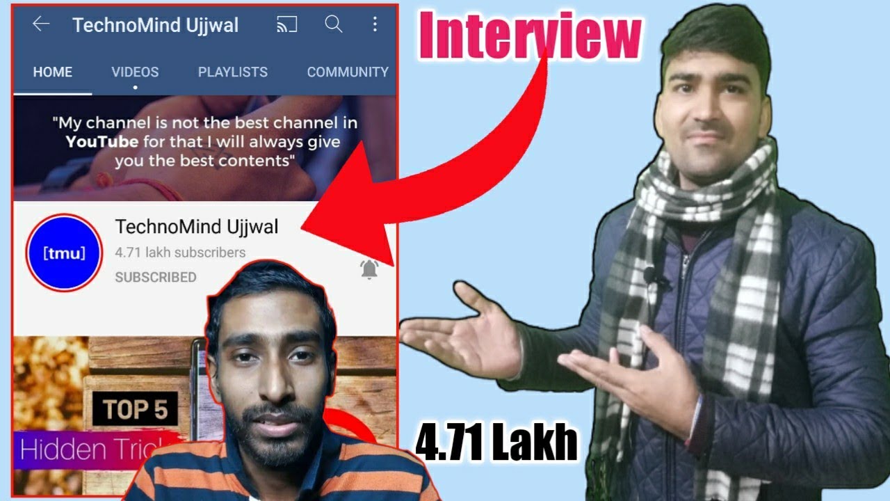 Techno Mind Ujjwal ❤️ Interview| YouTube Tech 4.71Lakh subscribe 🔥 2021