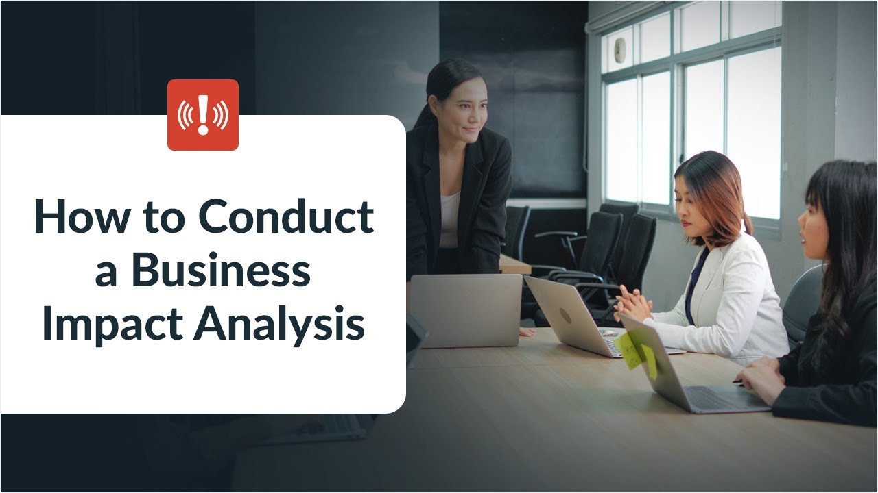 How to Conduct a Business Impact Analysis to Reduce Your Risk of Operational Disruptions