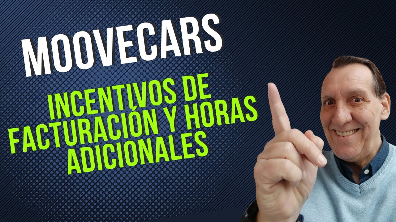 ¿HORAS ADICIONALES CUENTAN PARA INCENTIVOS DE FACTURACION? - MooveCars