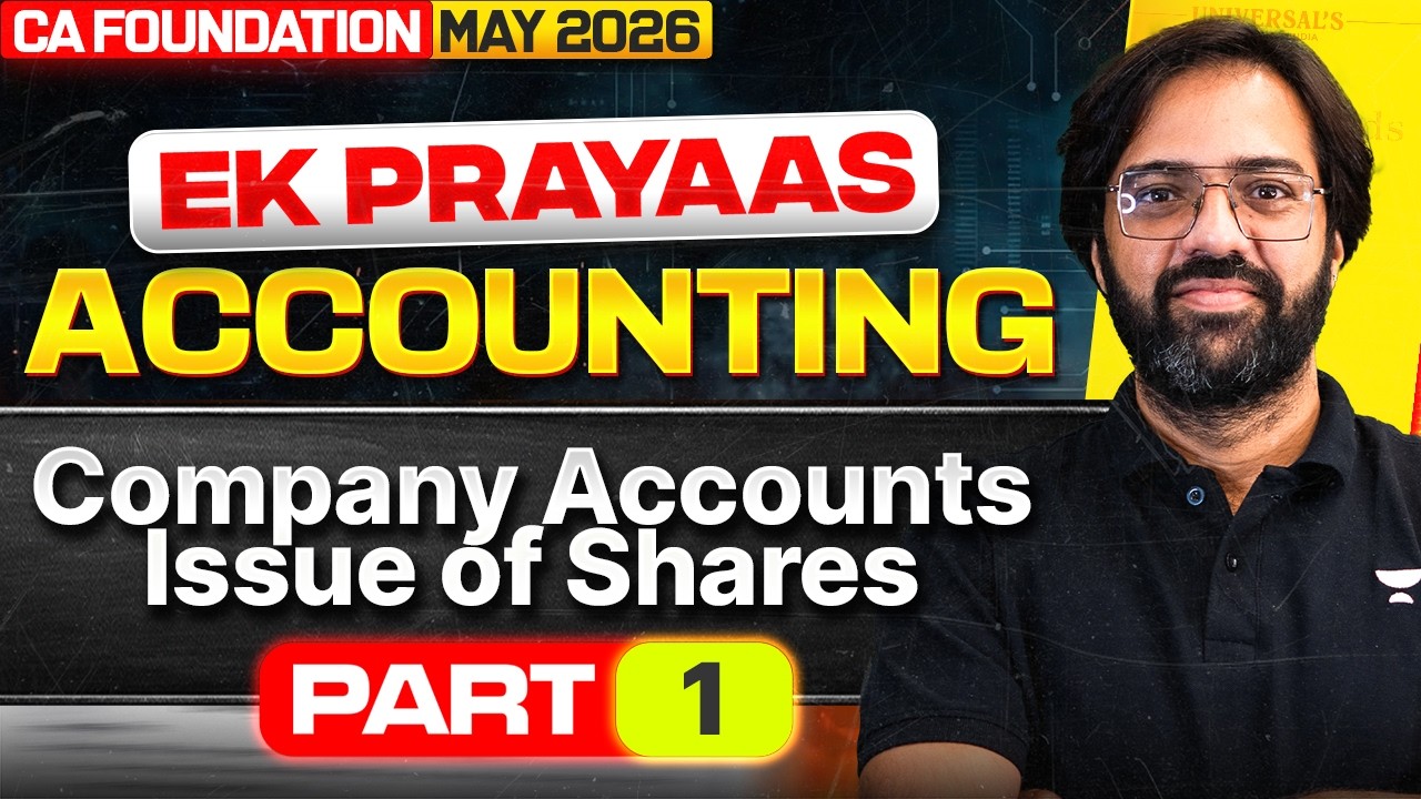 Company Accounts - Issue of shares L1 l CA Foundation May 2026 l Accounts l CA Rakesh Kalra