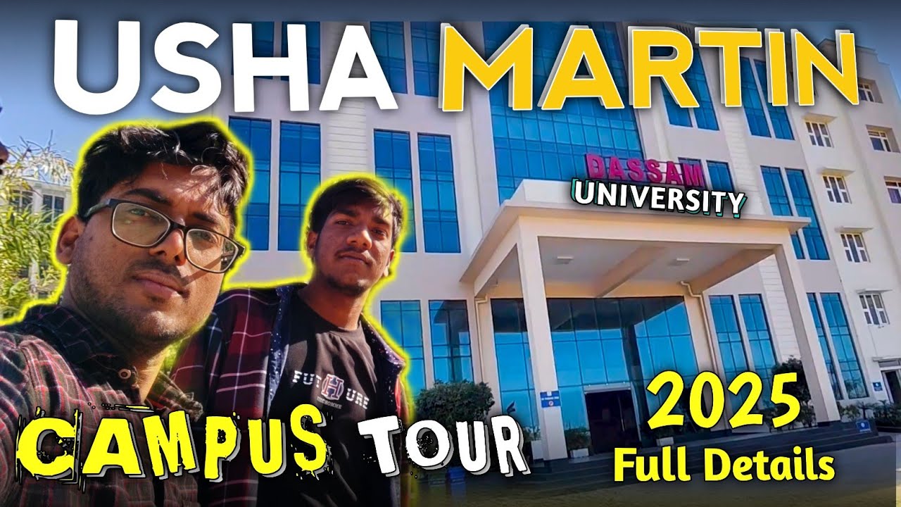 USHA MARTIN UNIVERSITY CAMPUS TOUR 2025 | Full Details Video | New Vlogs | Rahul