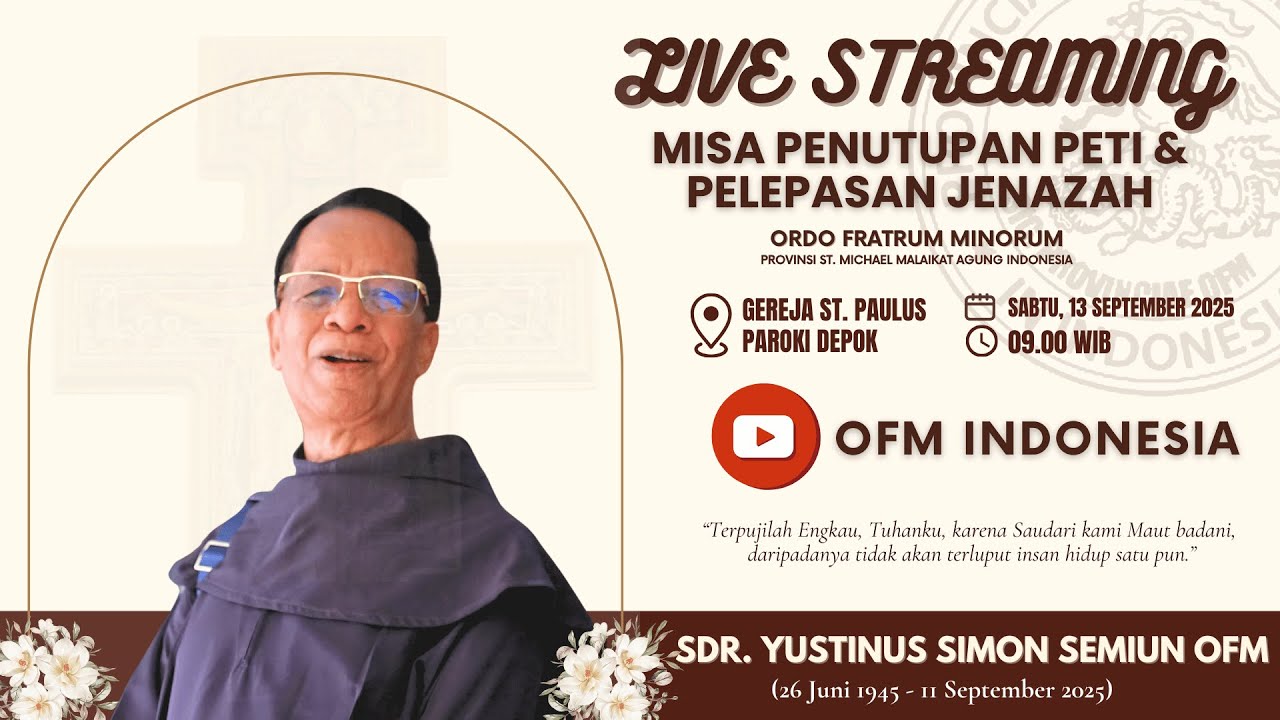 LIVE STREAMING | MISA  PELEPASAN SDR. YUSTINUS SIMON SEMIUN OFM | DEPOK, 13 SEPTEMBER 2025