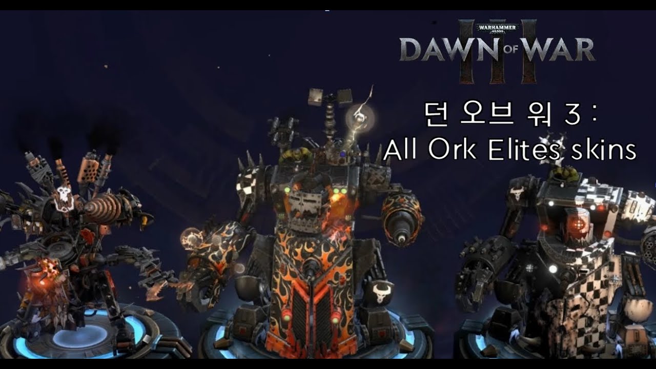 Dawn of war 3 : Al Ork Elites and All Elite Skins