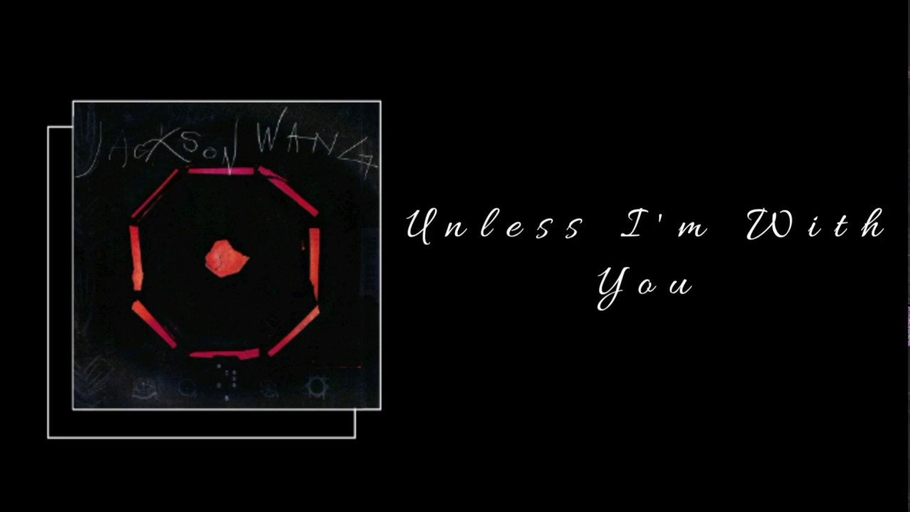 Jackson Wang / -Unless I'm With You- / Sub Esp (LYRICS)