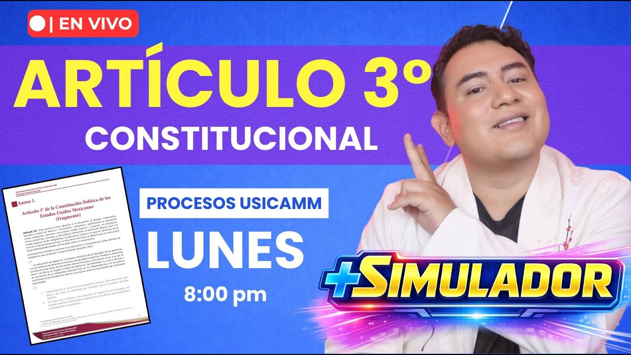 🔥 Procesos USICAMM | Estudio guiado: Artículo tercero constitucional