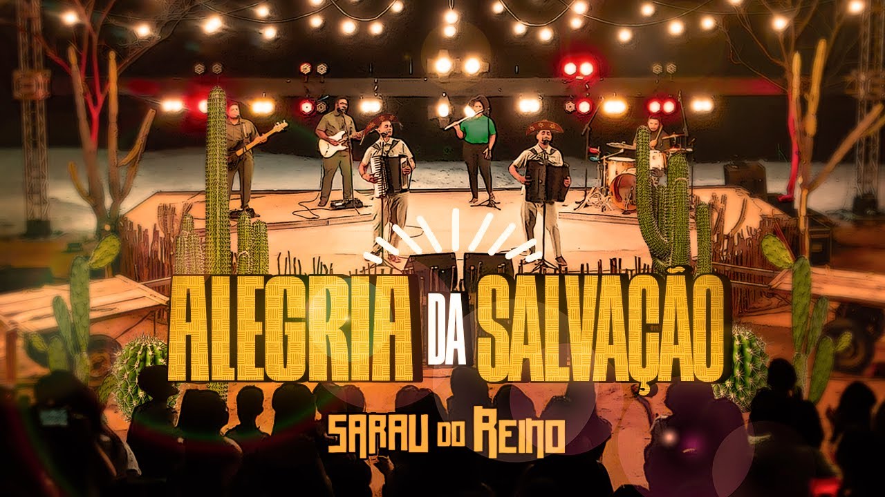 Sarau do Reino - Alegria da Salvação (Ao Vivo)