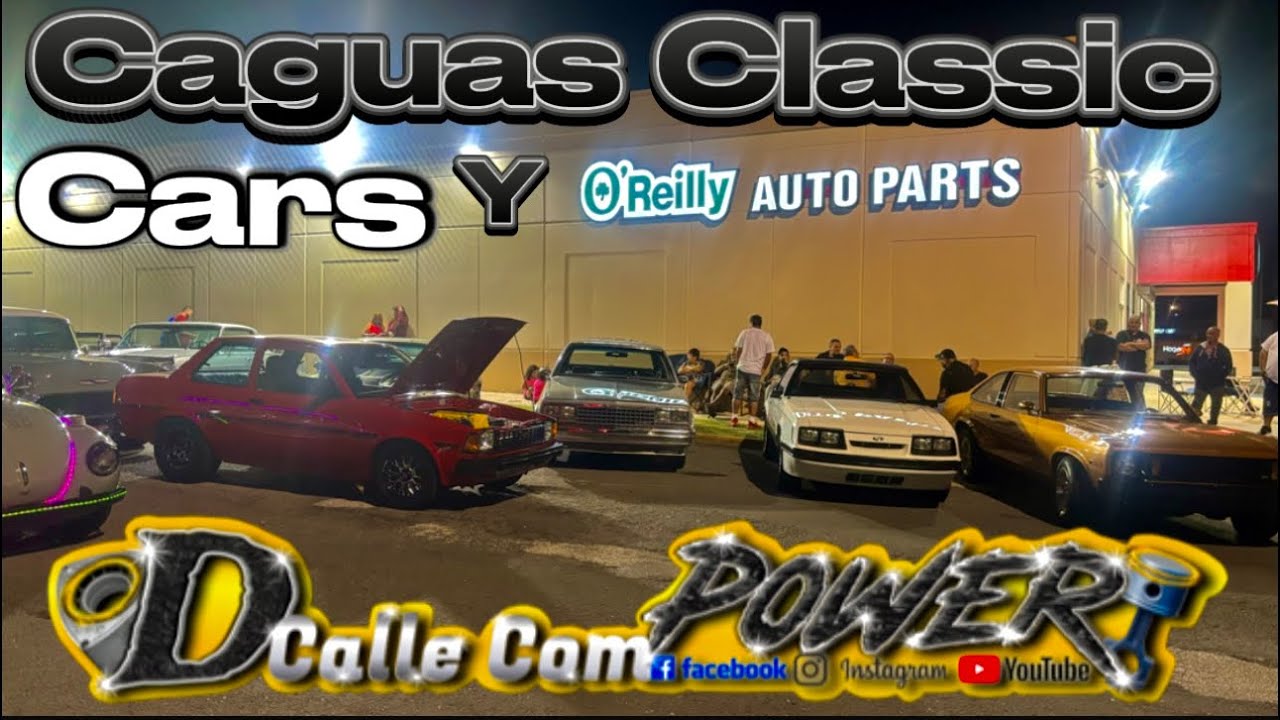 Автомобили Caguas Classic Cars и автозапчасти O’Reilly Auto Parts🇵🇷