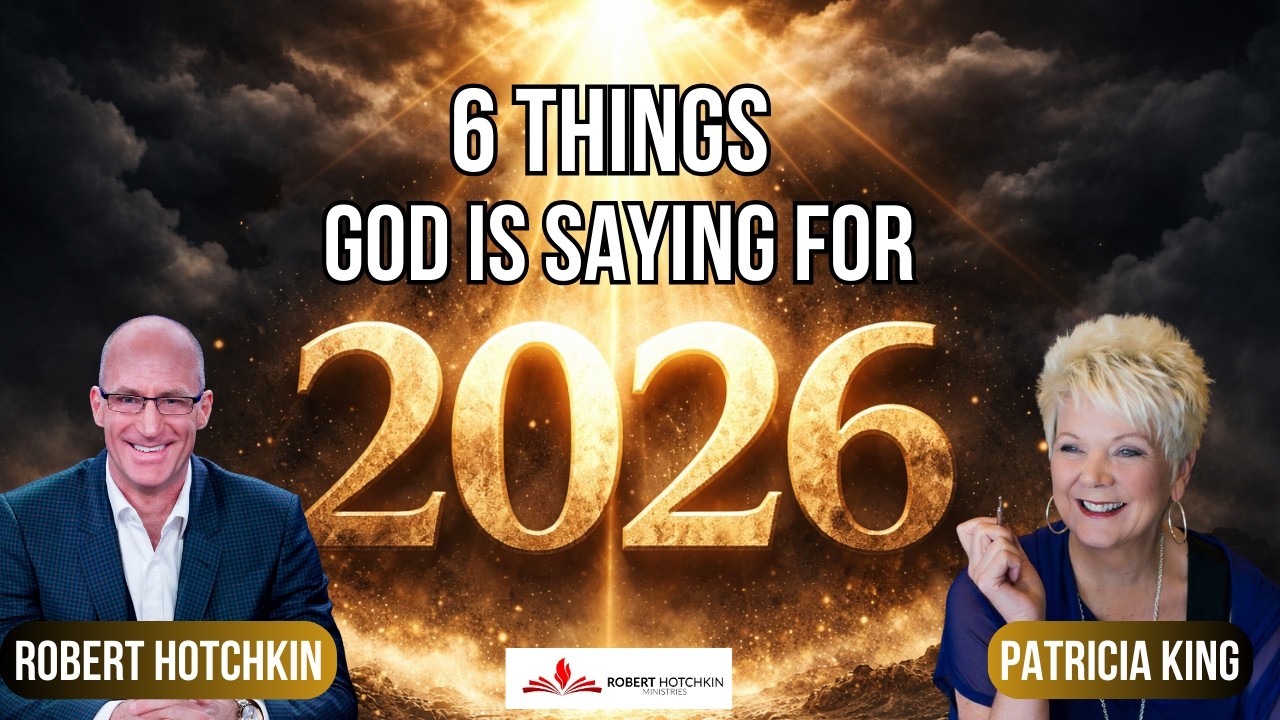 Prophetic Words for 2026: 6 Keys to Prepare for What&rsquo;s Coming