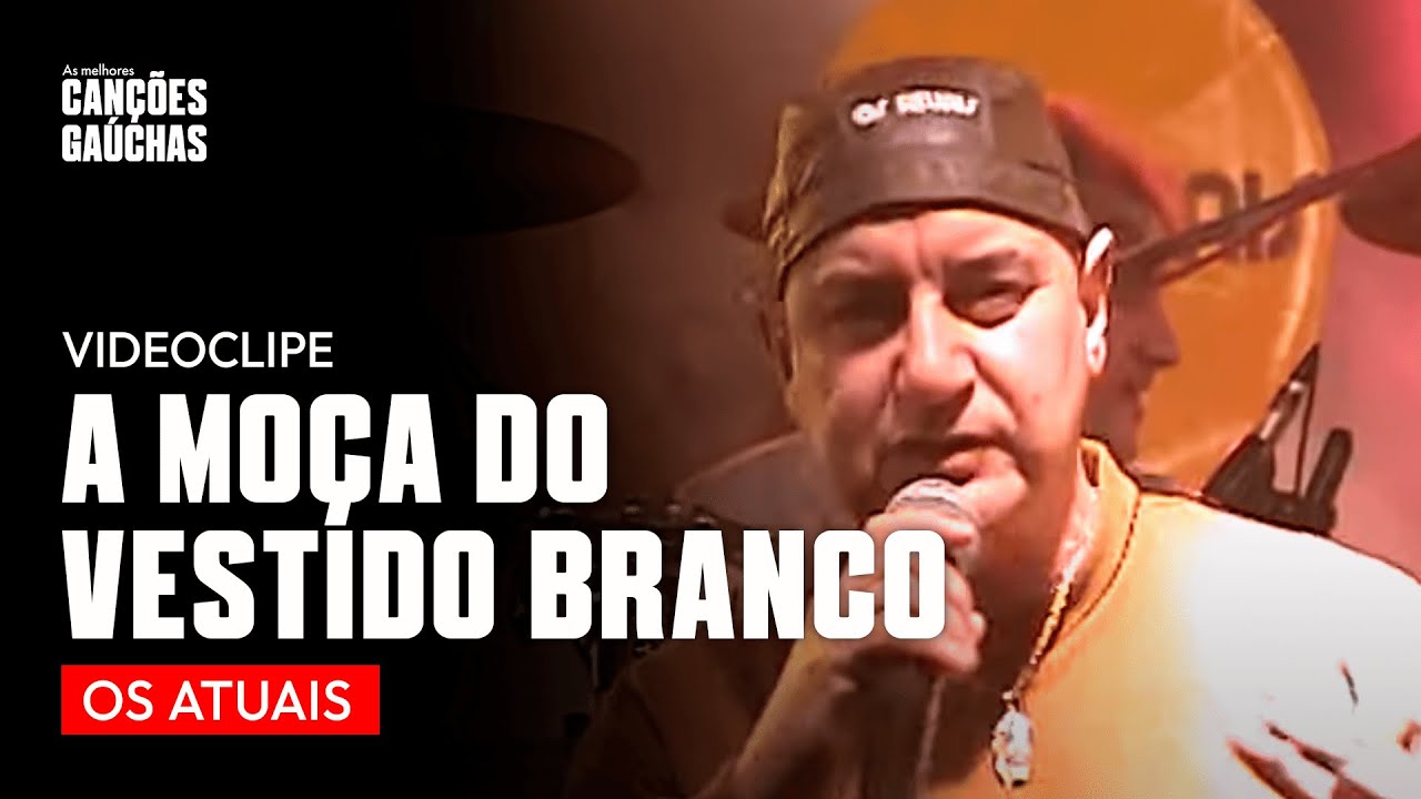 A MO&Ccedil;A DO VESTIDO BRANCO - OS ATUAIS (VIDEOCLIPE DVD GOSTO DE BOMBOM)