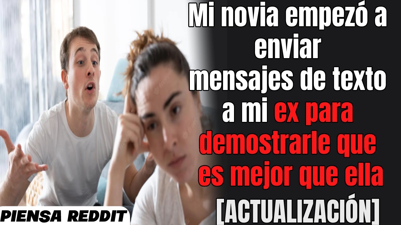¿Es malo que haya enviado un mensaje de texto a la ex novia de mi novio?