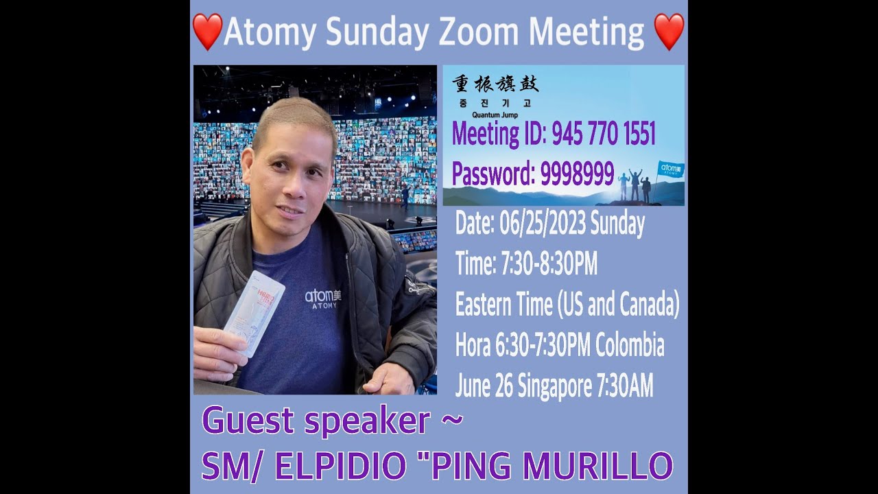 Atomy Vision Speech By SM Elpidio "Ping" Murillo. Atomy Sunday Zoom Meeting 06-25-2023