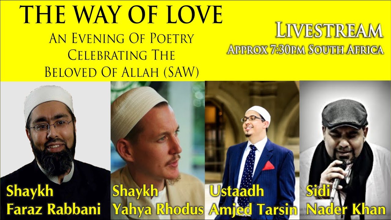 The Way Of Love - Shaykh Faraz Rabbani / Yahya Rhodus and others