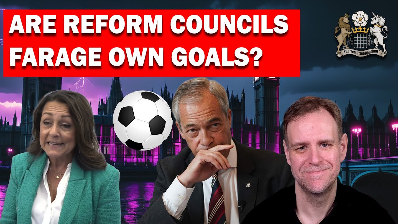 Farage Scores Own Goals With Reform Council Success