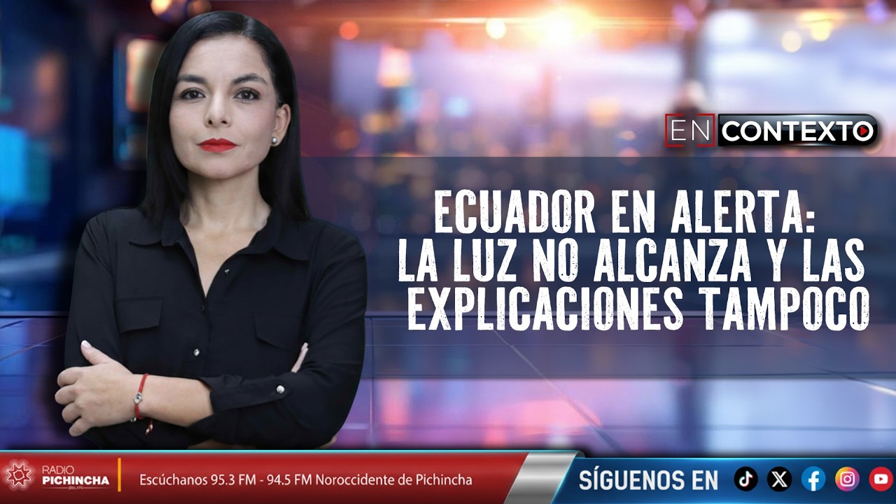 Ecuador en alerta: la luz no alcanza y las explicaciones tampoco