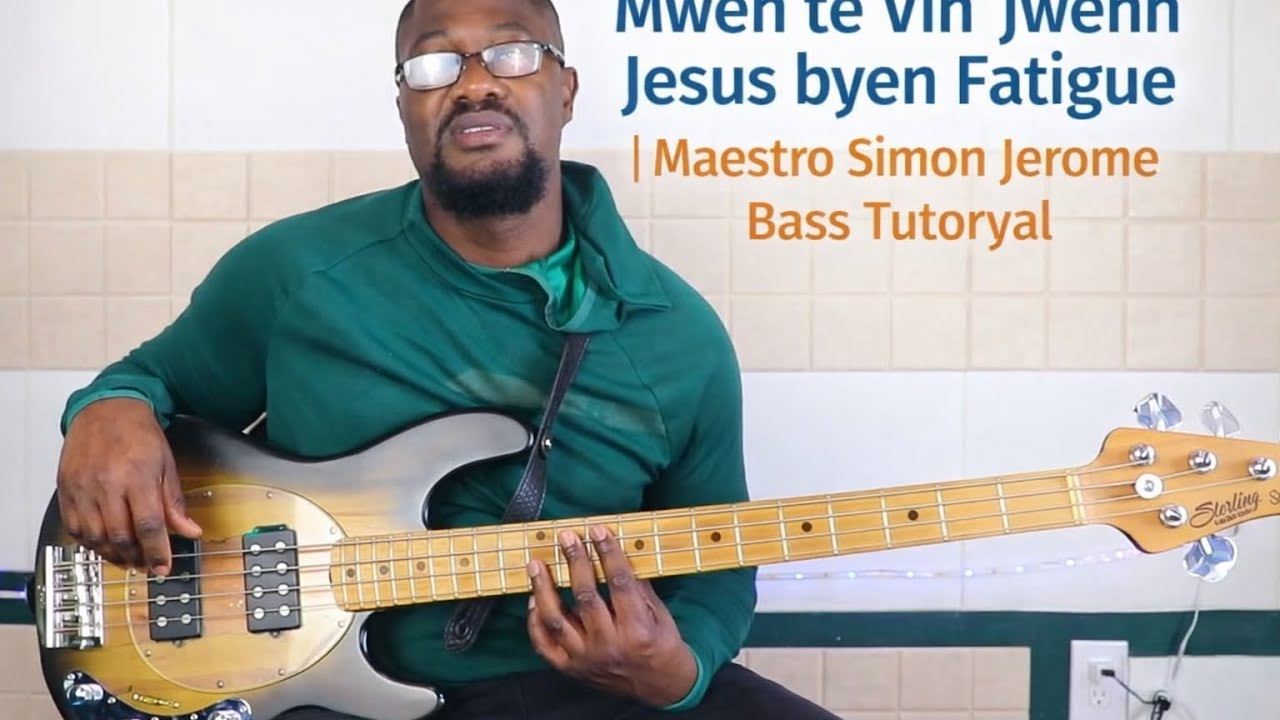 Mwen te Vin Jwenn Jesus bye Fatigue| Maestro Simon Jerome | Bass Tutoryal @BossGuitarSchool0305