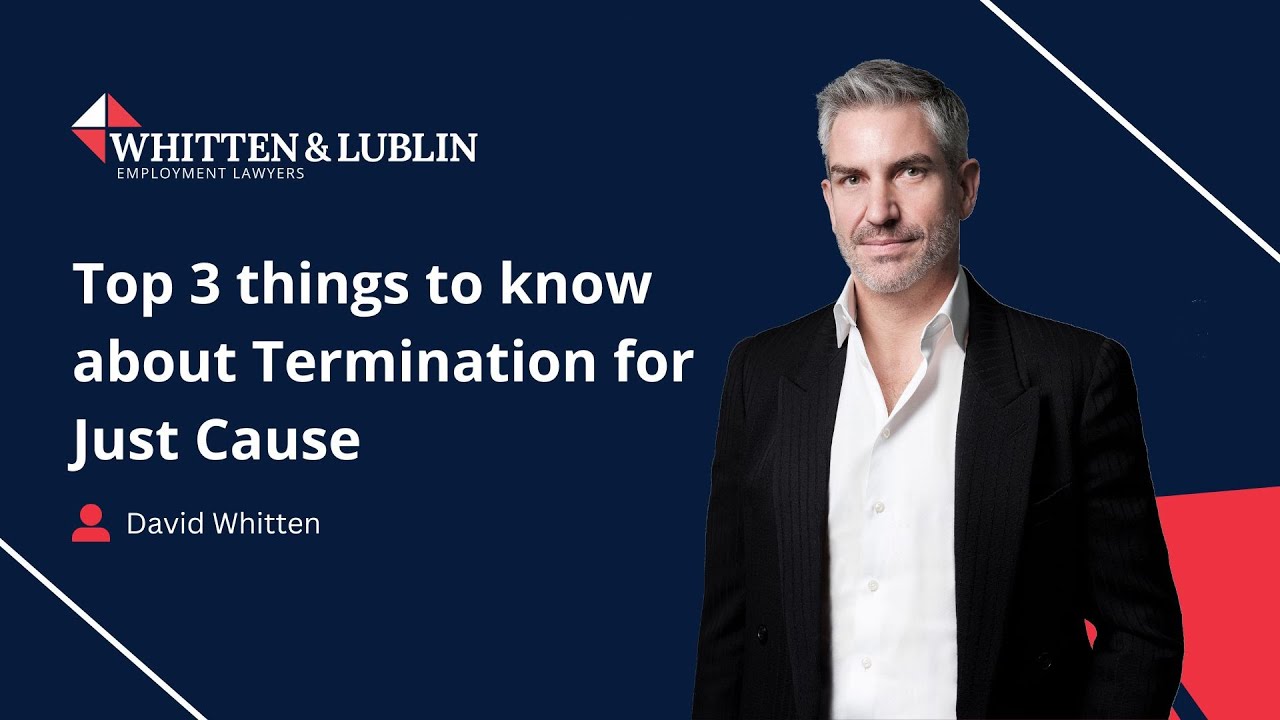 Top 3 things to know about Termination for Just Cause