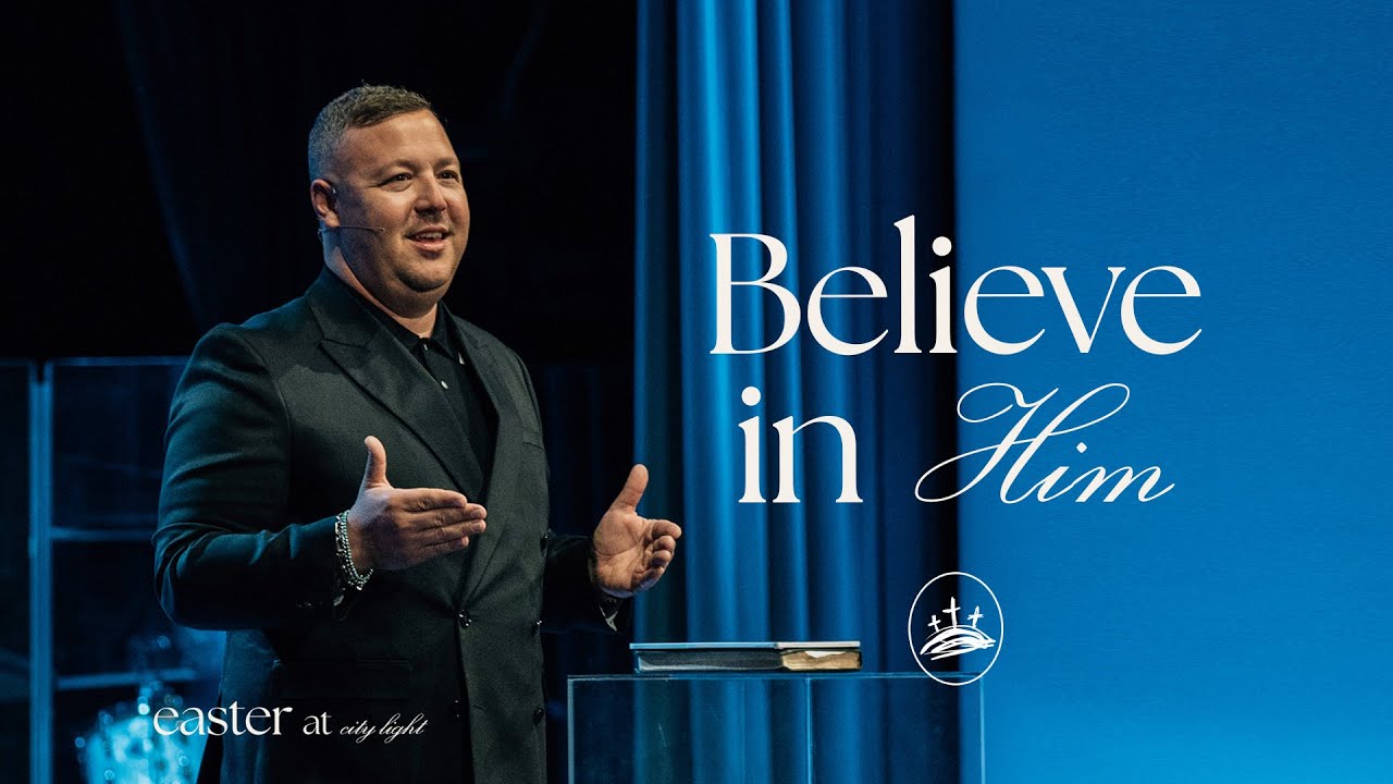 Believe In Him | Jabin Chavez | City Light Church