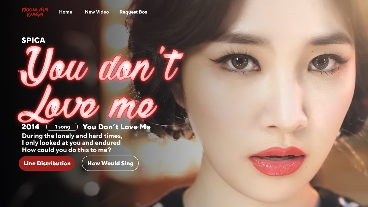 Spica - You Don't Love Me 🌸 Line Distribution