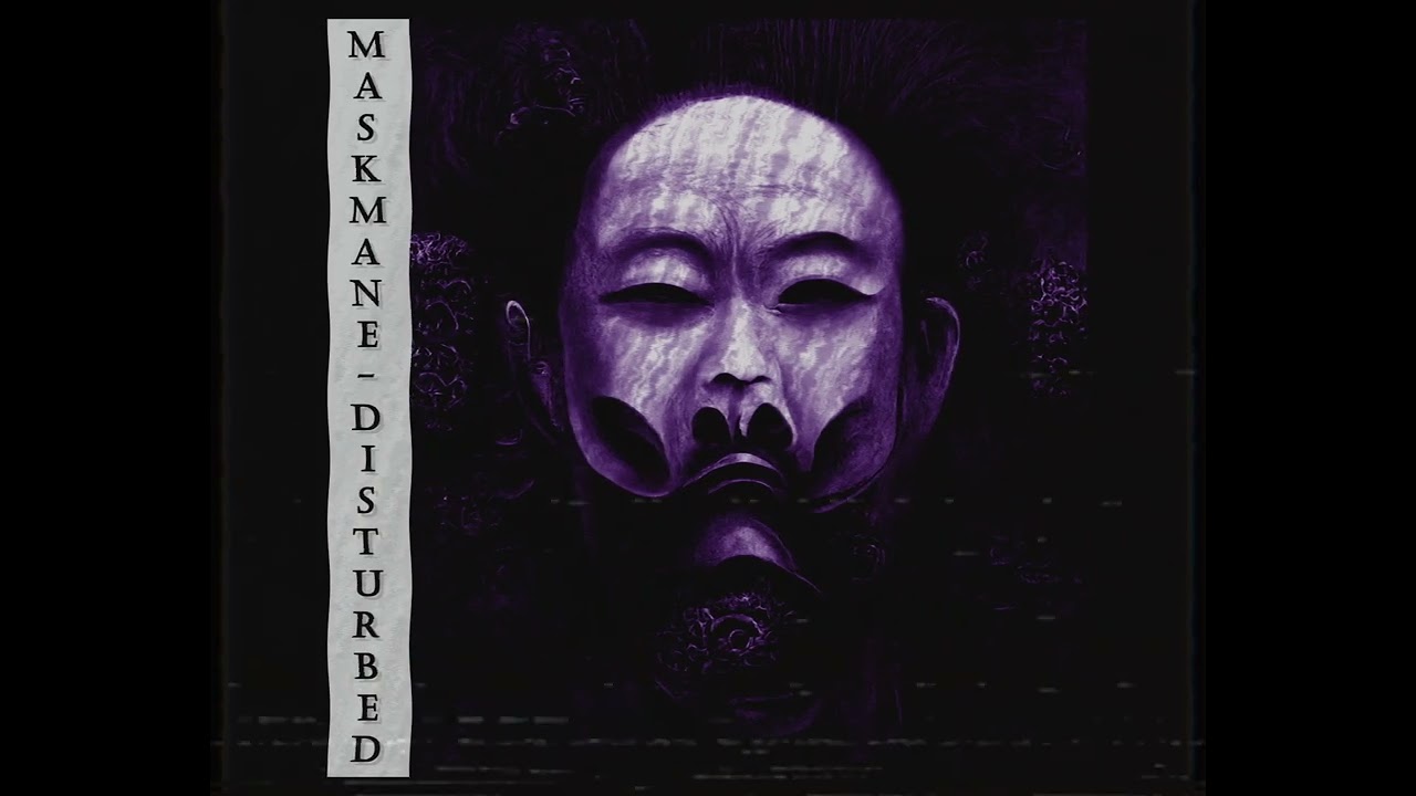 Maskmane | Disturbed - Slowed + Reverb