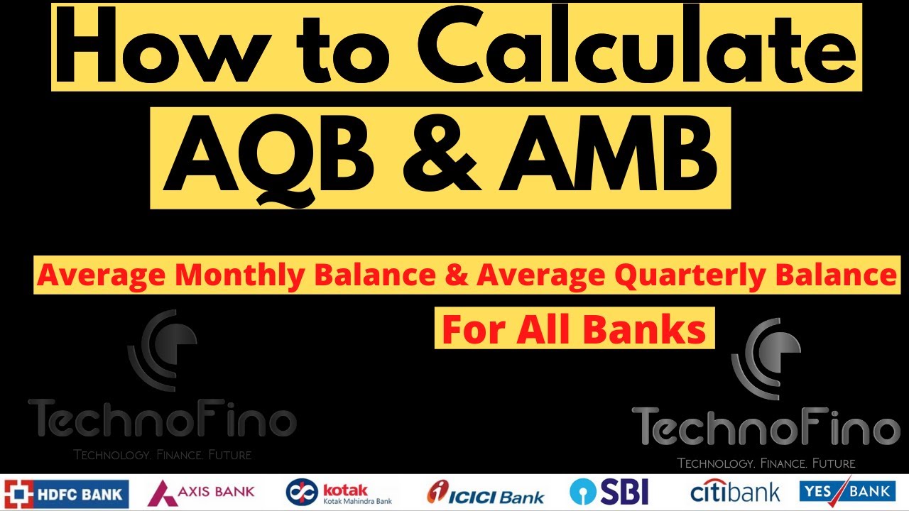 Average Monthly Balance | Average Quarterly Balance | How to calculate AMB & AQB - All Banks 🔥🔥🔥